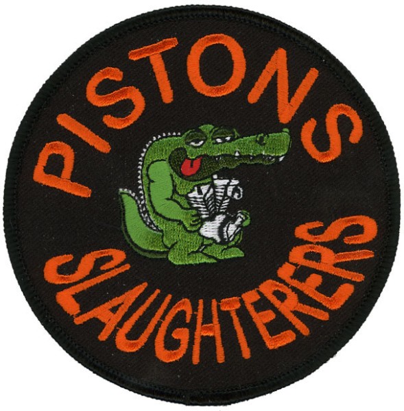Pistons Slaughterers